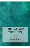 The Fat and the Thin