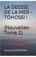 La Deesse de la Mer - Tohossi !: Les Editions Cauris d'Afrique