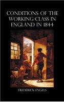 Condition of the Working-Class in England in 1844
