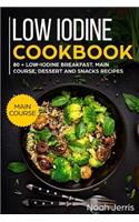 Low Iodine Cookbook: Main Course