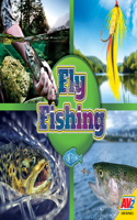 Fly Fishing: (Gone Fishing)