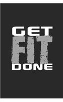 Get Fit Done: Blank Lined Journal