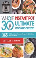 Whole30 Instant Pot Ultimate Cookbook 2021