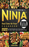 UK Ninja Dual Zone Air Fryer Cookbook 2022