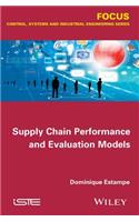 Supply Chain Performance and Evaluation Models