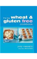 The Big Wheatfree Gluten Free Cookbook