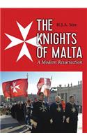 The Knights of Malta: A Modern Resurrection