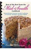 Best of the Best from the Mid-South Cookbook (Selected Recipes from the Favorite Cookbooks of Tennessee, Kentucky and West Virginia