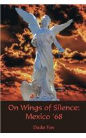 On Wings of Silence