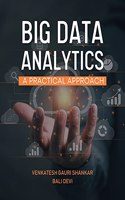 Big Data Analytics - A Practical Approach