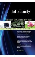 IoT Security Complete Self-Assessment Guide