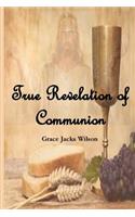 True Revelation of Communion