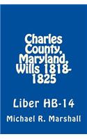 Charles County, Maryland, Wills 1818-1825