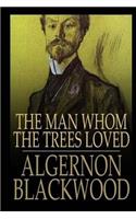 The Man Whom the Trees Loved