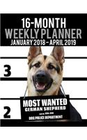 2018-2019 Weekly Planner - Most Wanted German Shepherd: Daily Diary Monthly Yearly Calendar Large 8.5" x 11" Schedule Journal Organizer(3 Dog Planners 2018-2019)