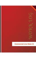 Commercial Line Rater III Work Log: Work Journal, Work Diary, Log - 136 pages, 8.5 x 11 inches