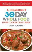 30 Day Whole Food Slow Cooker Challenge