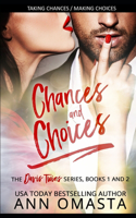 Chances and Choices The Davis Twins Series Books 1 & 2: Taking Chances & Making Choices(Davis Twins)