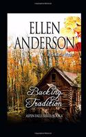 Bucking Tradition: Historical Western Romance