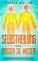 Selbstheilung - Das müssen Sie wissen!
