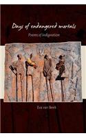 Days of endangered mortals: Poems of Indignation