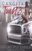 Gangsta Twist 3