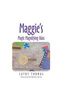 Maggie'S Magic Magnifying Glass