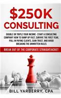 $250k Consulting