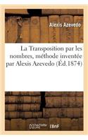 Transposition par les nombres, méthode inventée par Alexis Azevedo