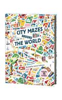 City Mazes Around the World