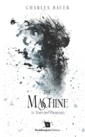 The Machine - Le Temps des Promesses