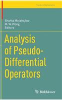 Analysis of Pseudo-Differential Operators