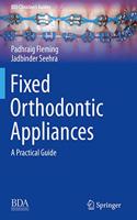 Fixed Orthodontic Appliances: A Practical Guide