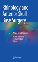 Rhinology and Anterior Skull Base Surgery