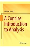 Concise Introduction to Analysis