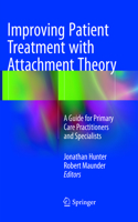 Improving Patient Treatment with Attachment Theory