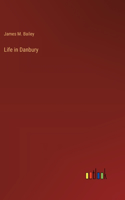 Life in Danbury