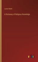 Dictionary of Religious Knowledge