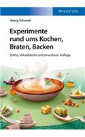 Experimente rund ums Kochen, Braten, Backen