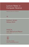 PASCAL User Manual and Report: (18 Lecture Notes in Computer Science)