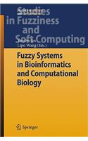 Fuzzy Systems in Bioinformatics and Computational Biology