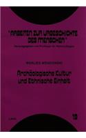 Archaeologische Kultur und Ethnische Einheit