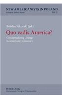 Quo Vadis America?