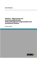 Stottern - Abgrenzung von entwicklungsbedingten Redeunflüssigkeiten, beginnendem und manifestem Stottern