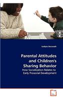 Parental Attitudes and Children's Sharing Behavior