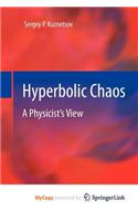 Hyperbolic Chaos