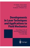 Developments in Laser Techniques and Applications to Fluid Mechanics