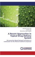 Recent Approaches in Topical Drug Delivery System