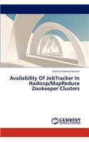 Availability of Jobtracker in Hadoop/Mapreduce Zookeeper Clusters