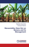 Marasmiellus Stem Rot on Banana and its Management